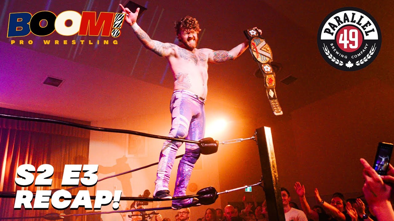 BOOM Pro Wrestling S2 E3 Recap! (Nov 25 2023)