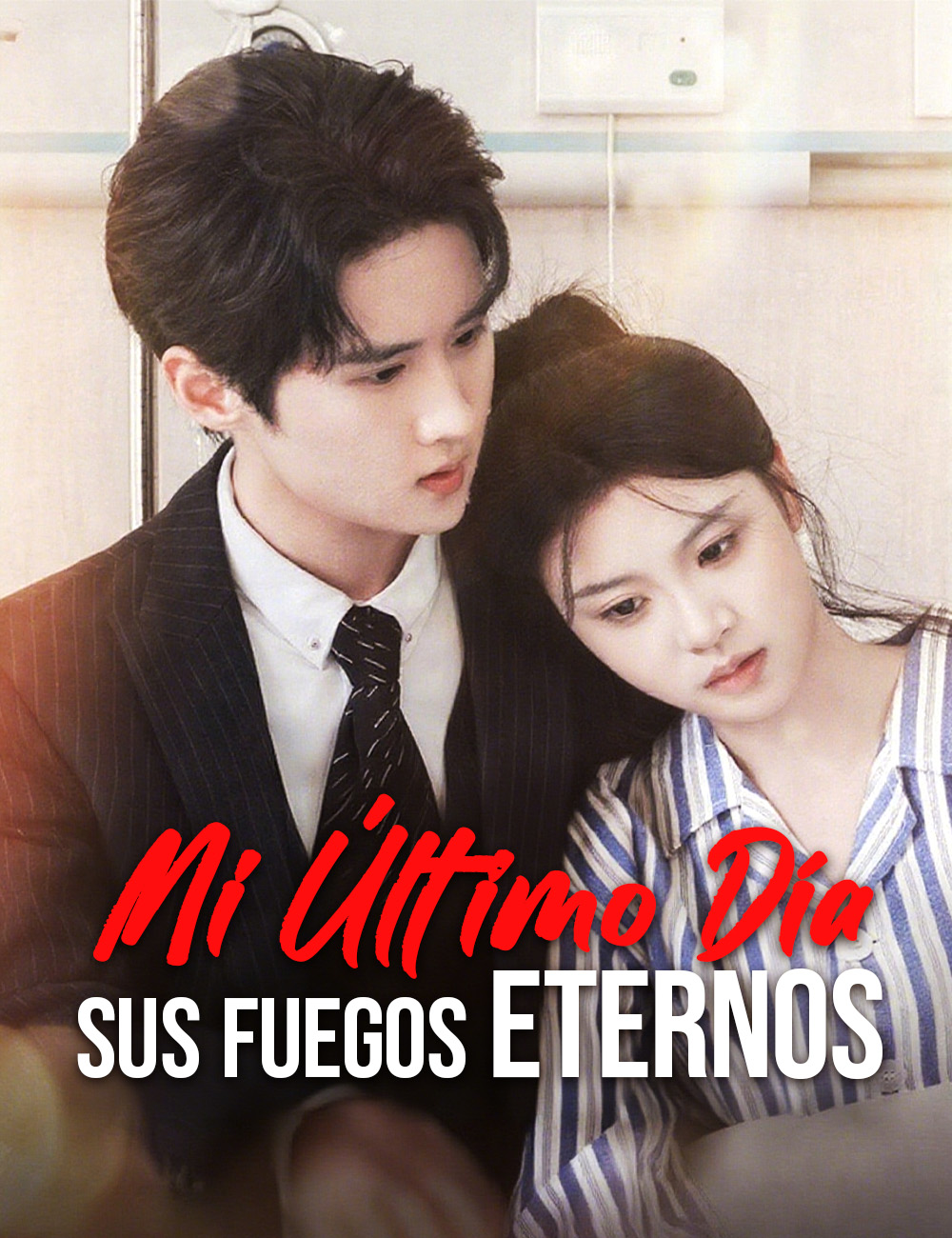 Mi Último Día, Sus Fuegos Eternos poster