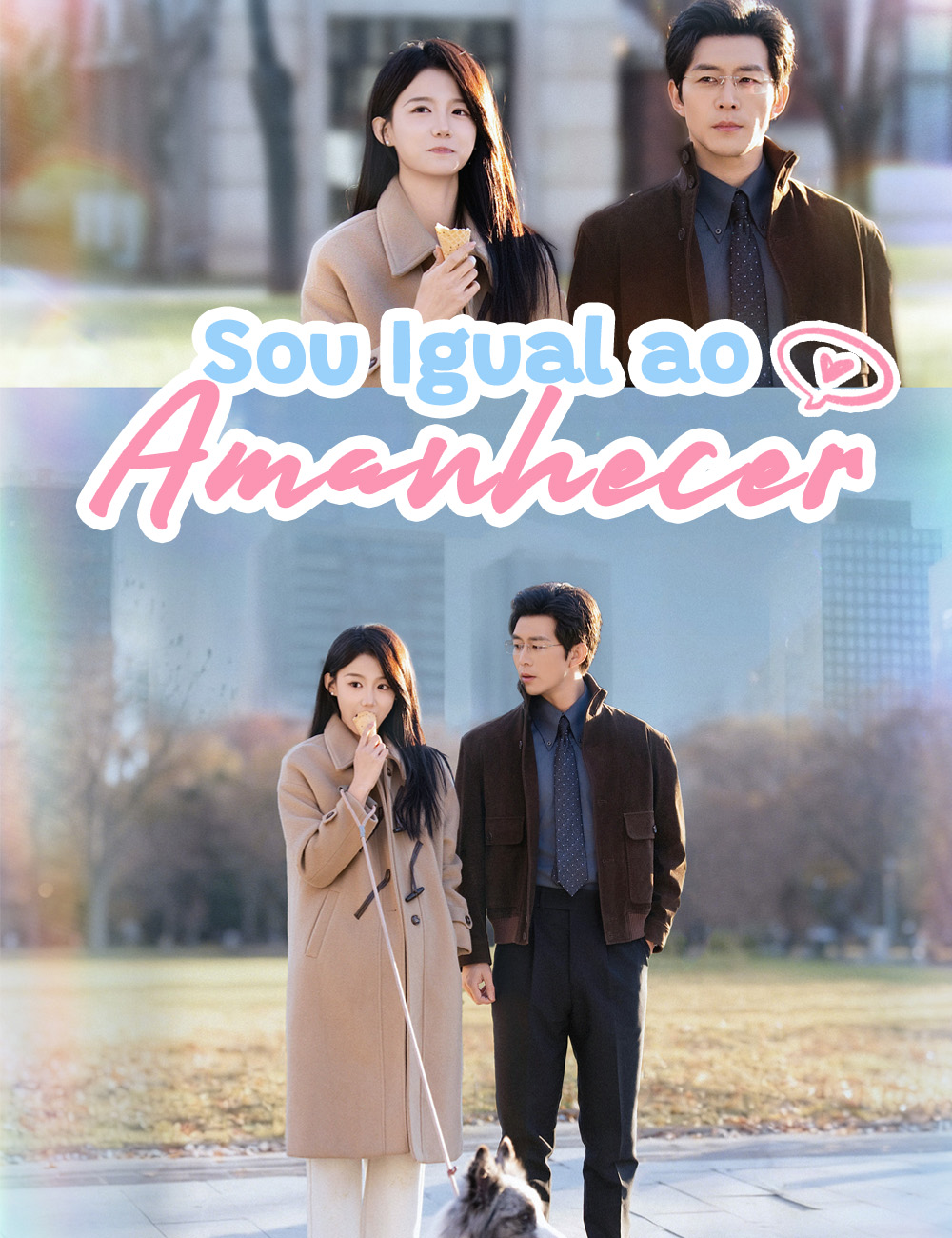 Sou Igual ao Amanhecer [Doblado] poster