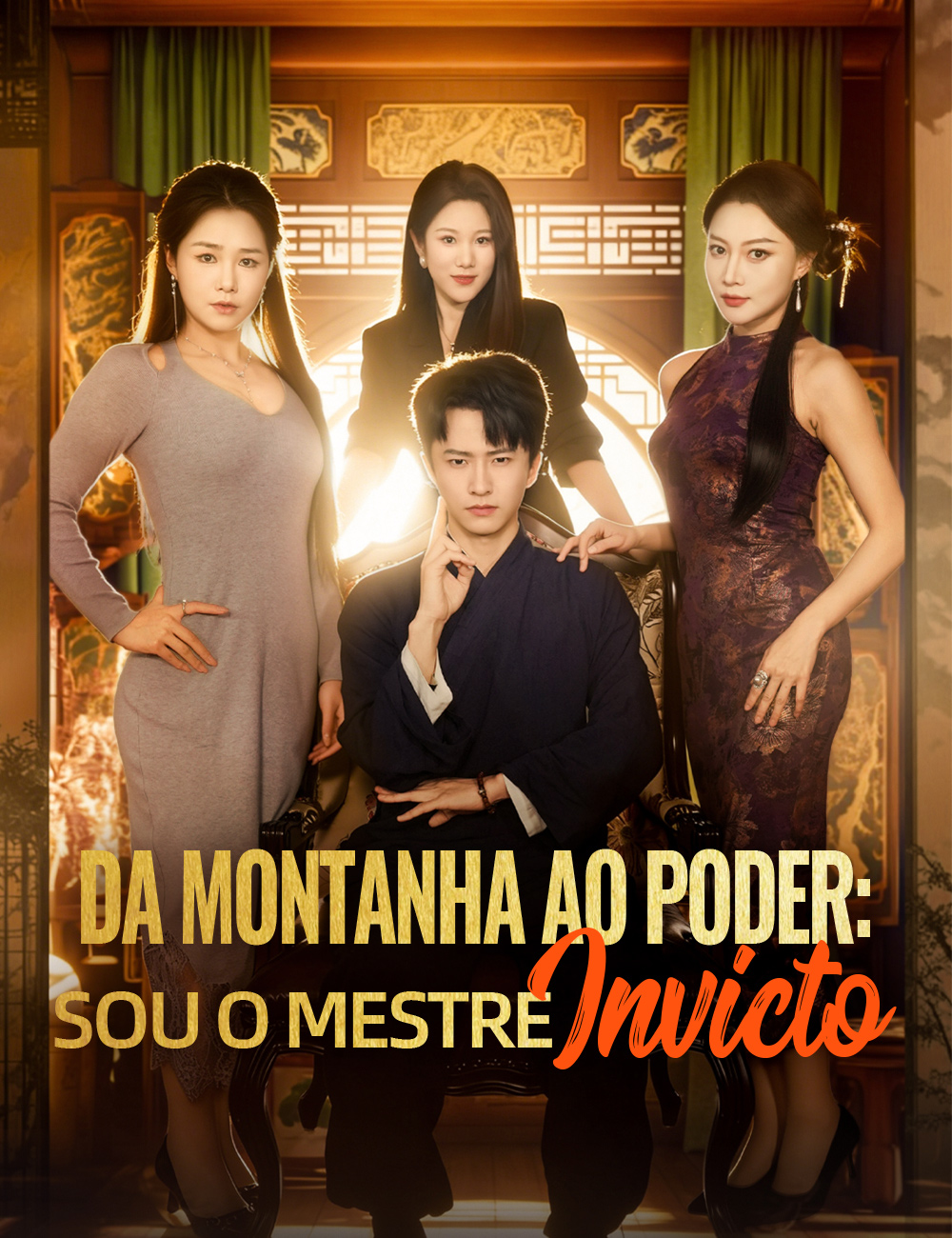 Da Montanha ao Poder: Sou o Mestre Invicto poster