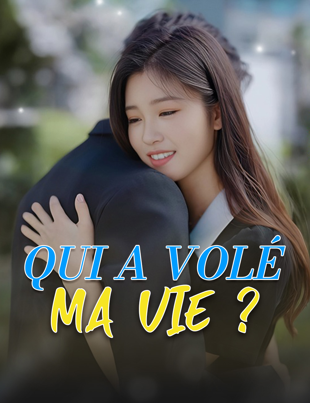Qui a volé ma vie ? poster
