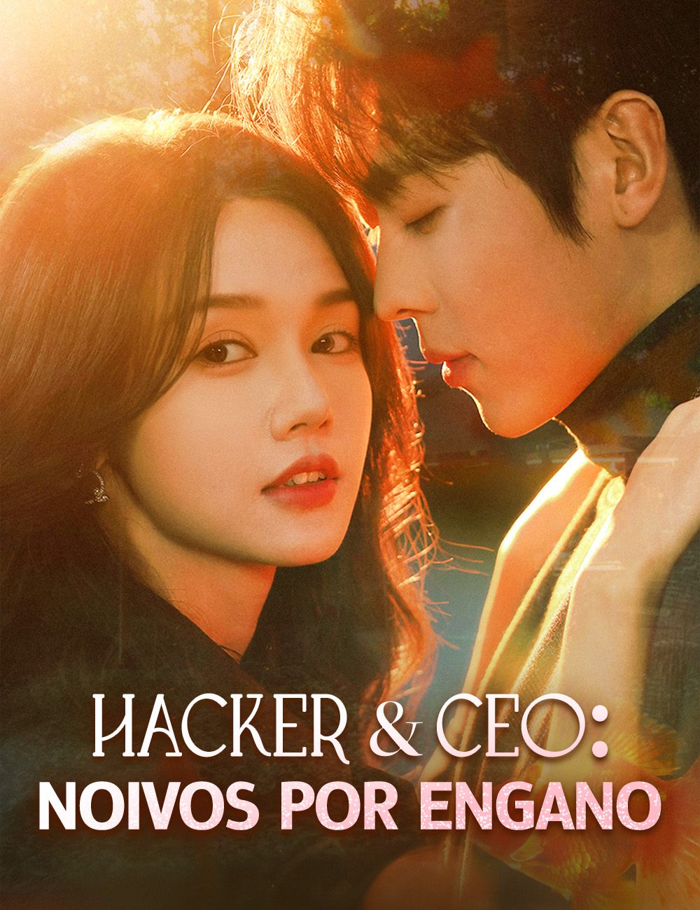 Hacker & CEO: Noivos por Engano poster