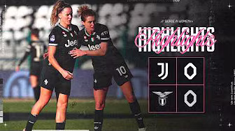 Juventus Women 0-0 Lazio | HIGHLIGHTS Serie A Women
