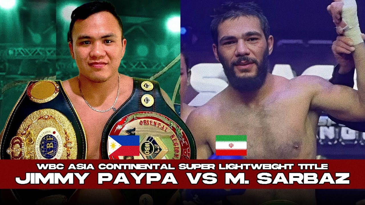 🇵🇭Jimmy Paypa vs 🇮🇷Mahdi Sarbaz - WBC Asian Continental Super Lightweight Championship