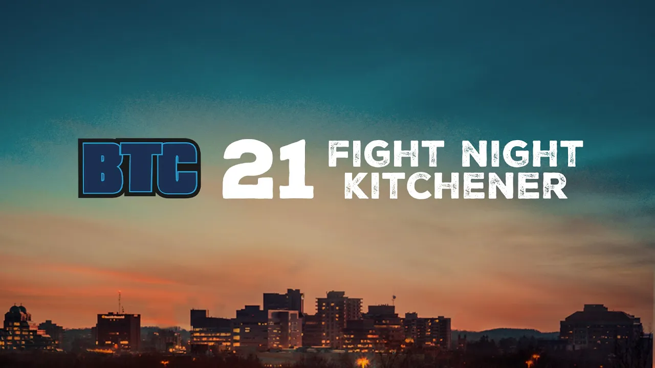 BTC 21: Fight Night Kitchener | PPV Cold Open