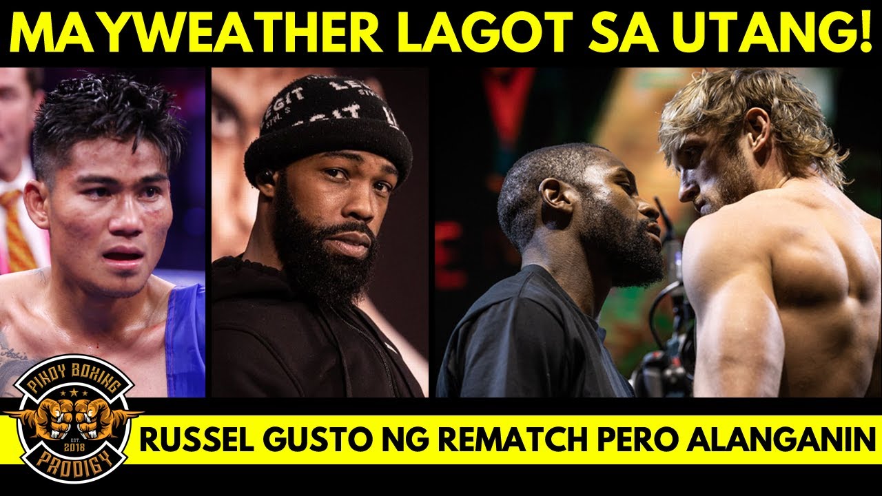 Mayweather namura ni Logan "Mag BAYAD ka ng UTANG!" | Russell alam na ayaw ni Magnifico ng Rematch