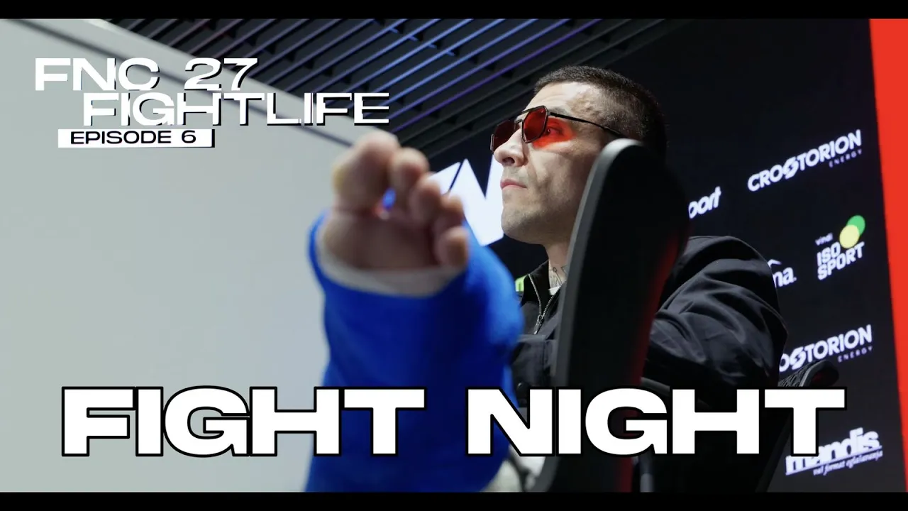 FIGHTLIFE | FNC 27 - FIGHT NIGHT | Vlog Series | Episode 6