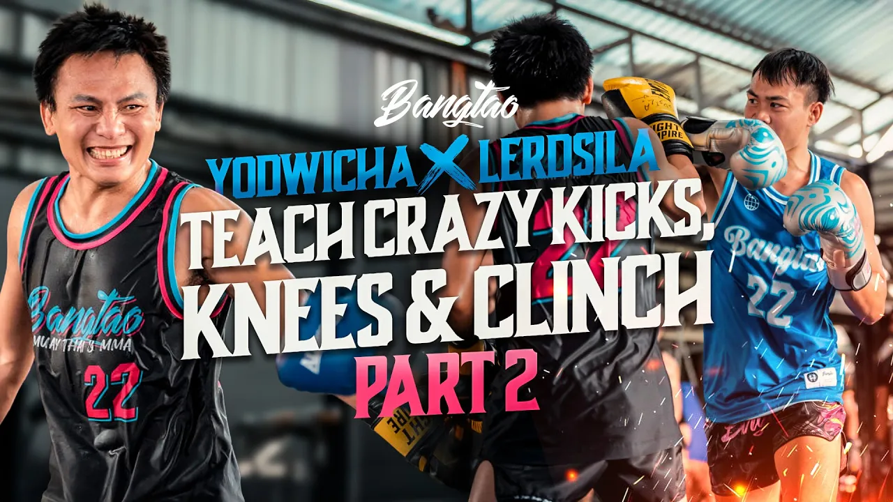 Elite Kicks, Knees & Clinch | Lerdsila & Yodwicha at Bangtao (Part 2)