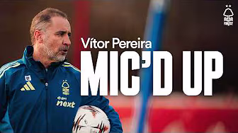 Vítor Pereira Mic'd Up! 🎙️ | Inside a Nottingham Forest Training Session 👀