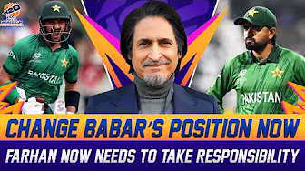 Change Babar’s Position Now! Farhan Must Step Up | Ramiz Speaks