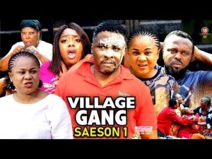 THE VILLAGE GANG COMPLETE