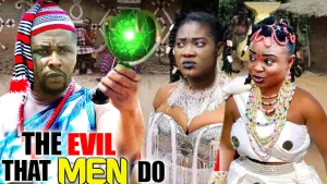 THE EVIL THAT MEN DO