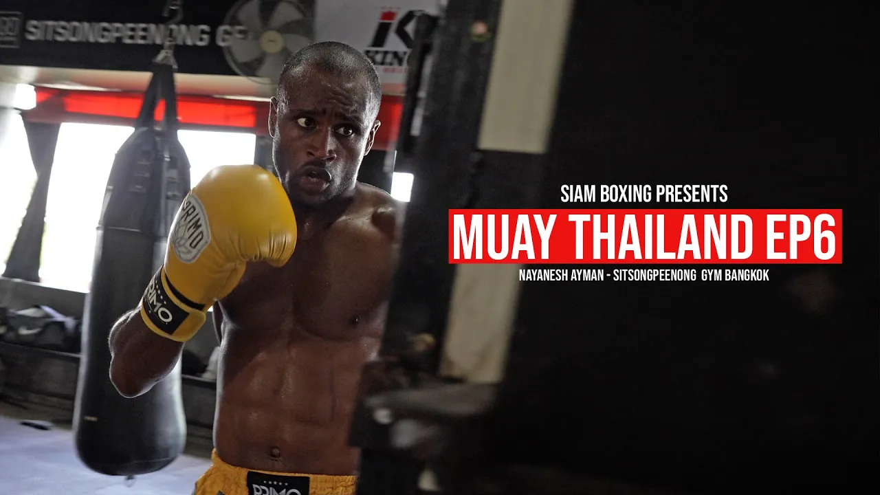Muay Thailand EP6 - Nayanesh Ayman Sitsongpeenong Bangkok background