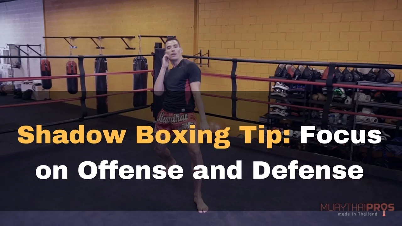 Shadow Boxing Tip - Working on your Offense and Defense