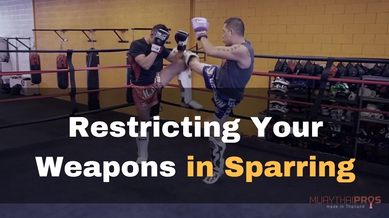 Muay Thai Sparring Tip: Restricting Your Techniques in Sparring