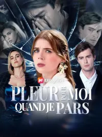 (Doublage) PLEURE POUR MOI QUAND JE PARS