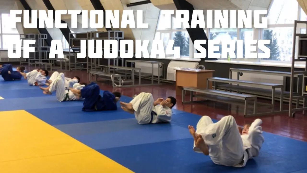 Functional training of a judoka.           4 series