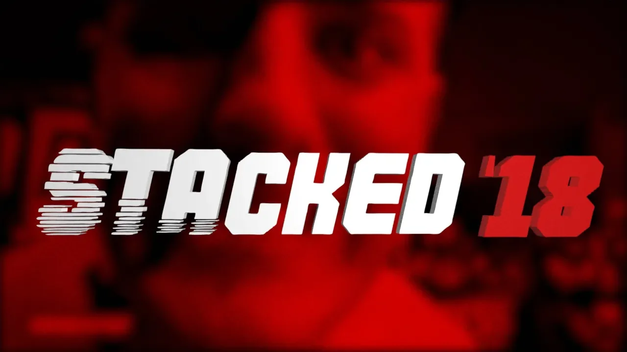 TONIGHT Stacked '18 In Manchester!
