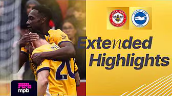 EXTENDED HIGHLIGHTS | Brentford v Brighton | Premier League