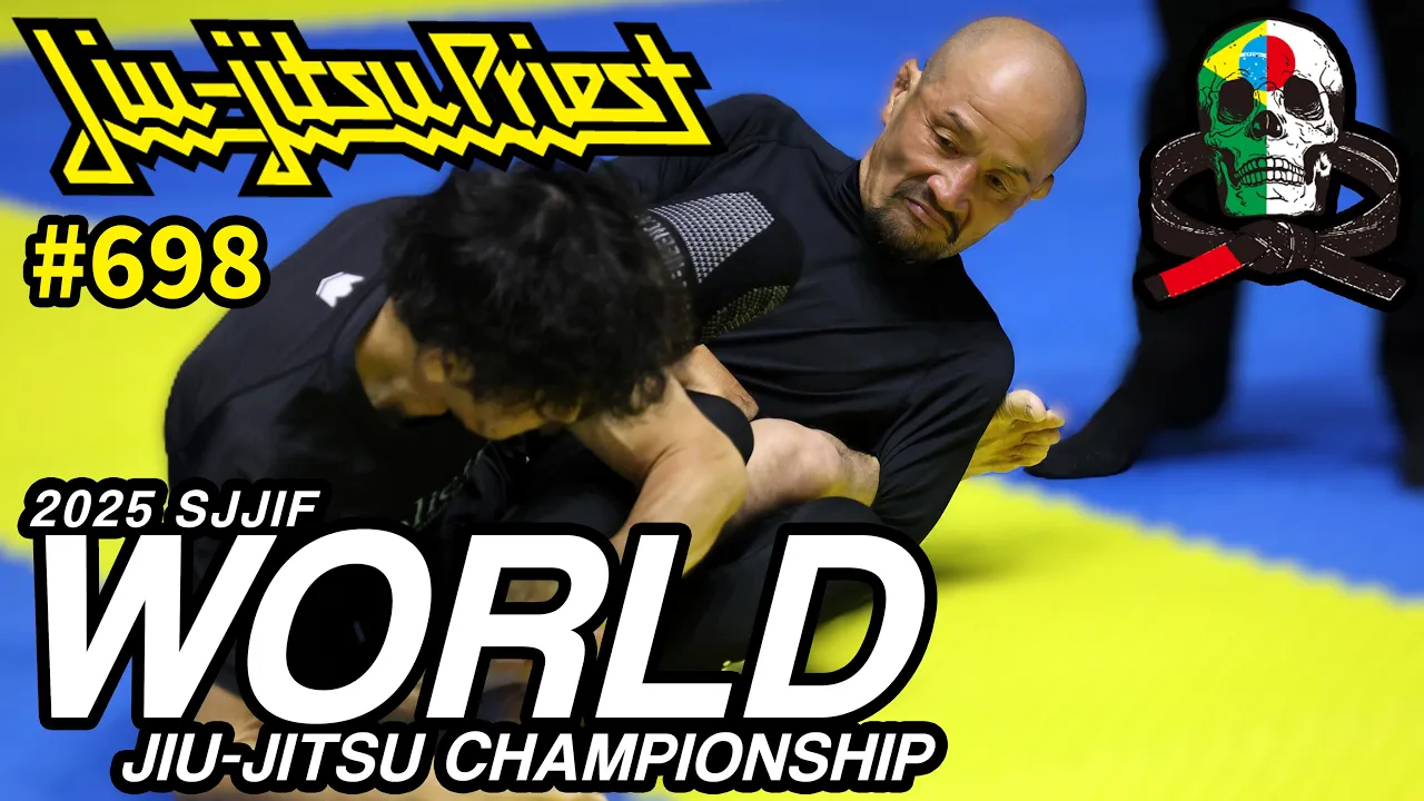 【柔術プリースト】# 698:SJJIF WORLD 2025 Part.1 / NO-GI 【ブラジリアン柔術】