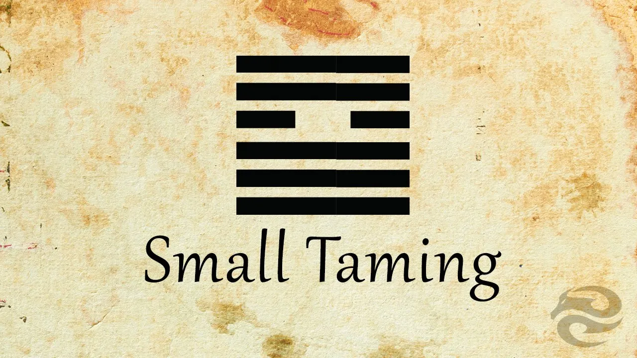 Hexagram 9: Small Taming | Refocus your life with this mental exercise background