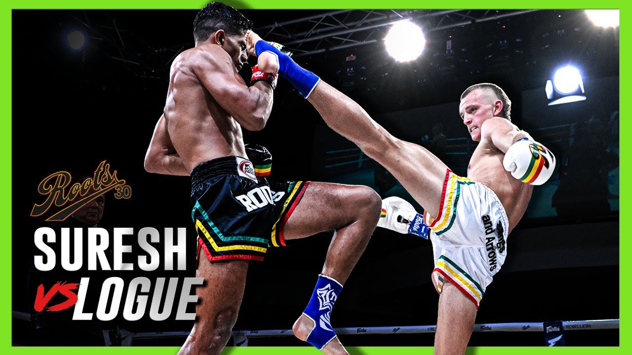 Roots Muaythai 30: Larvinn Suresh v Daniel Logue