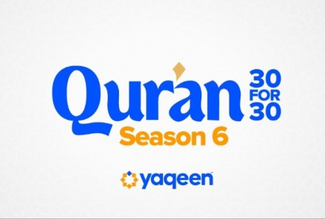 Qur’an 30 for 30 Season 6