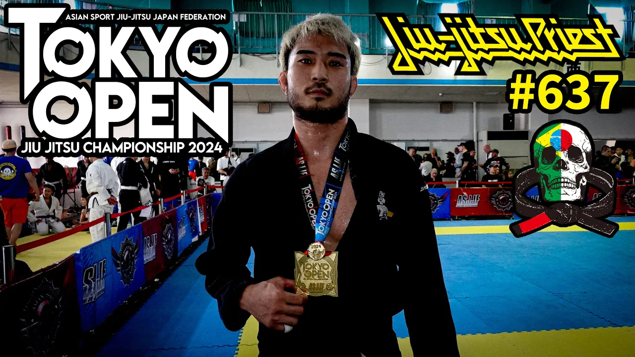 【柔術プリースト】# 637:ASJJF TOKYO OPEN 2024 Part.2【ブラジリアン柔術】Jiu Jitsu Priest