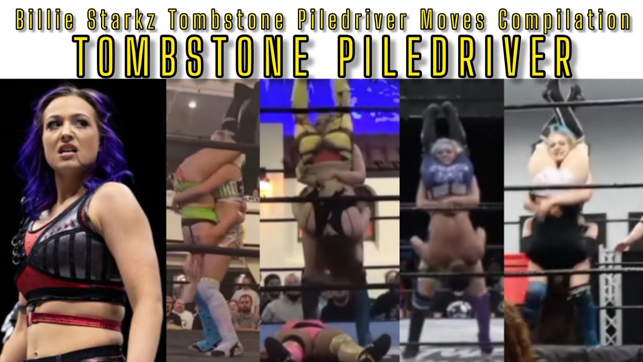 BILLIE STARKZ TOMBSTONE PILEDRIVER MOVES COMPILATION | TOMBSTONE PILEDRIVER MOVES background