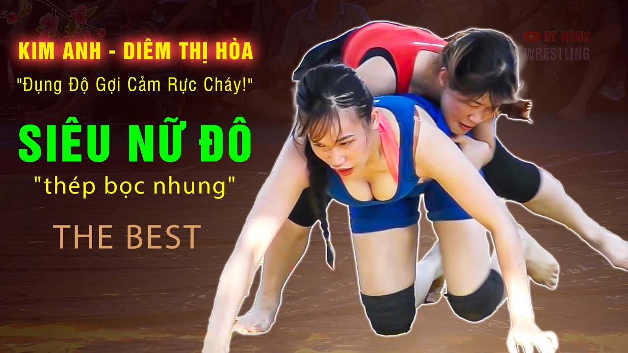 🔥 Nữ Chiến Thần Vật Lửa – Màn Đụng Độ Nảy Lửa Khiến Khán Giả "Bỏng Mắt"! " KIM ANH - DIÊM HÒA " background