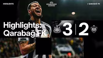 Newcastle United 3 Qarabağ FK 2 | UEFA Champions League Highlights