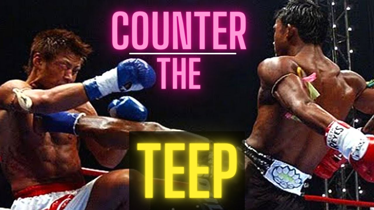 HOW TO COUNTER THE TEEP/PUSH KICK IN MUAY THAI, KICKBOXING AND MMA