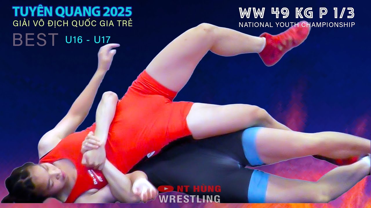 Vật Nữ. Vô Địch Quốc Gia U16 - U17.H49 kg - P1/3 .TUYÊN QUANG 2025 .vietnamese traditional wrestling background