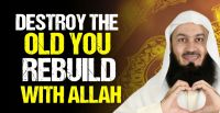 Destroy the Old You — Rebuild Yourself with Allah’s Guidance