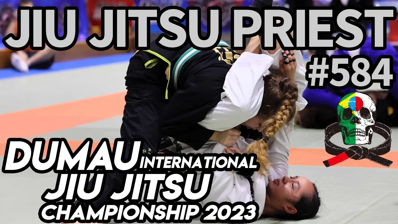 【柔術プリースト】# 584:DUMAU INTERNATIONAL 2023 / Part.3 女子【ブラジリアン柔術】Jiu Jitsu Priest