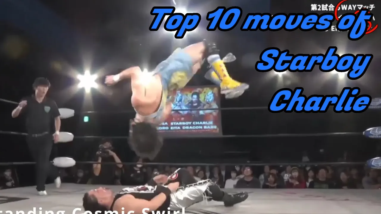 Top 10 Moves of Starboy Charlie backdrop