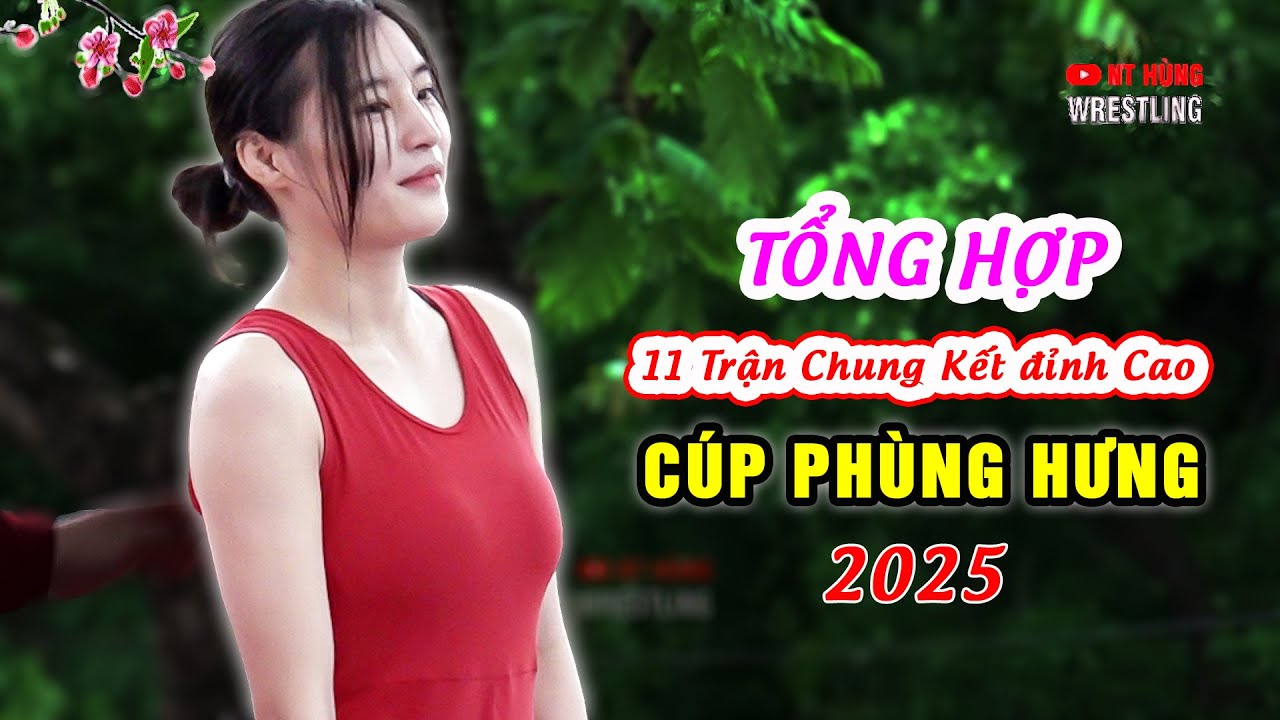 Tổng hợp 11 trận chung kết đỉnh cao Cúp Phùng Hưng 2025 background