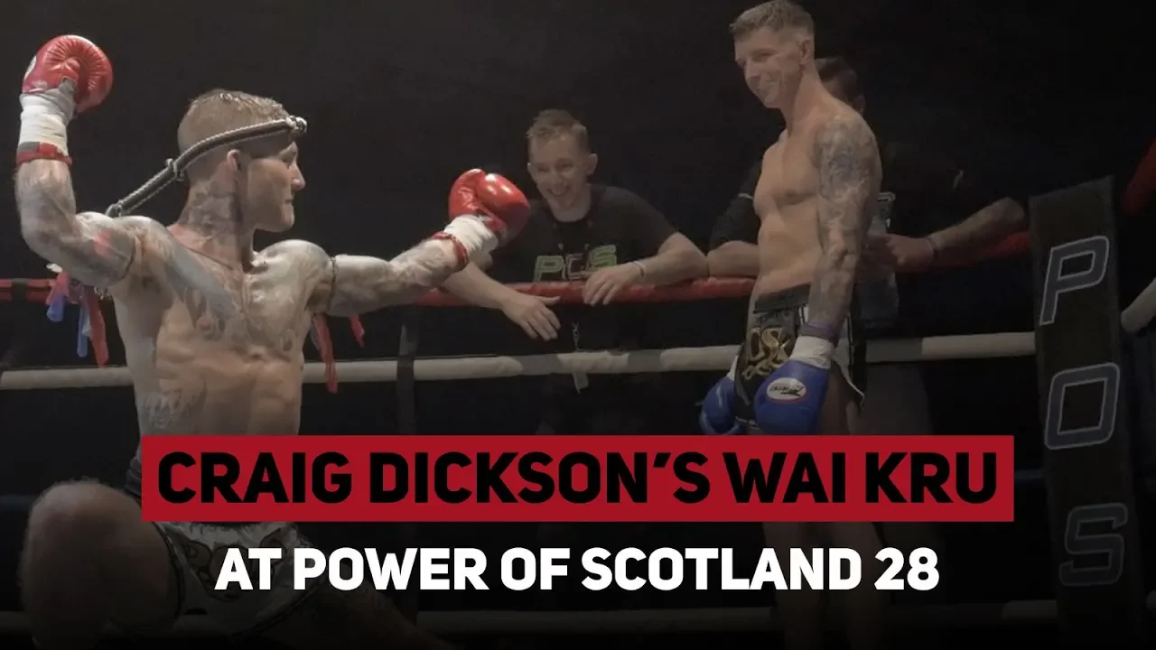 Craig Dickson's Wai Khru at POS 28 | Fight Record Feature