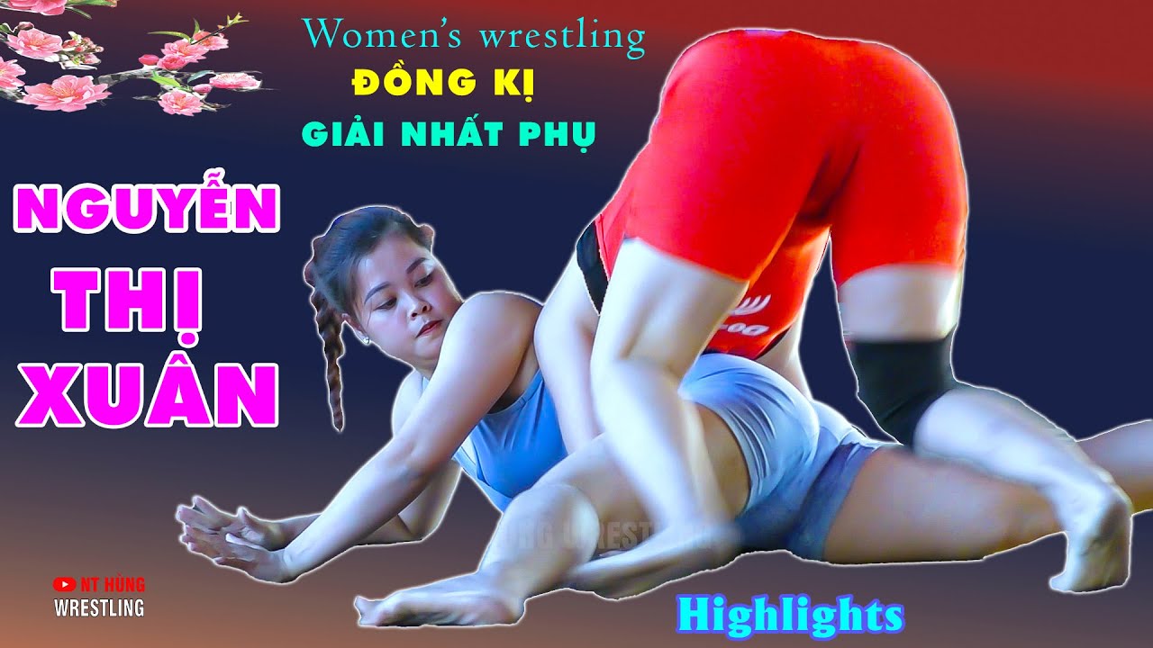 Vật Nữ - " NGUYỄN THỊ XUÂN " với giải NHẤT PHỤ Đồng Kị . women wrestling.