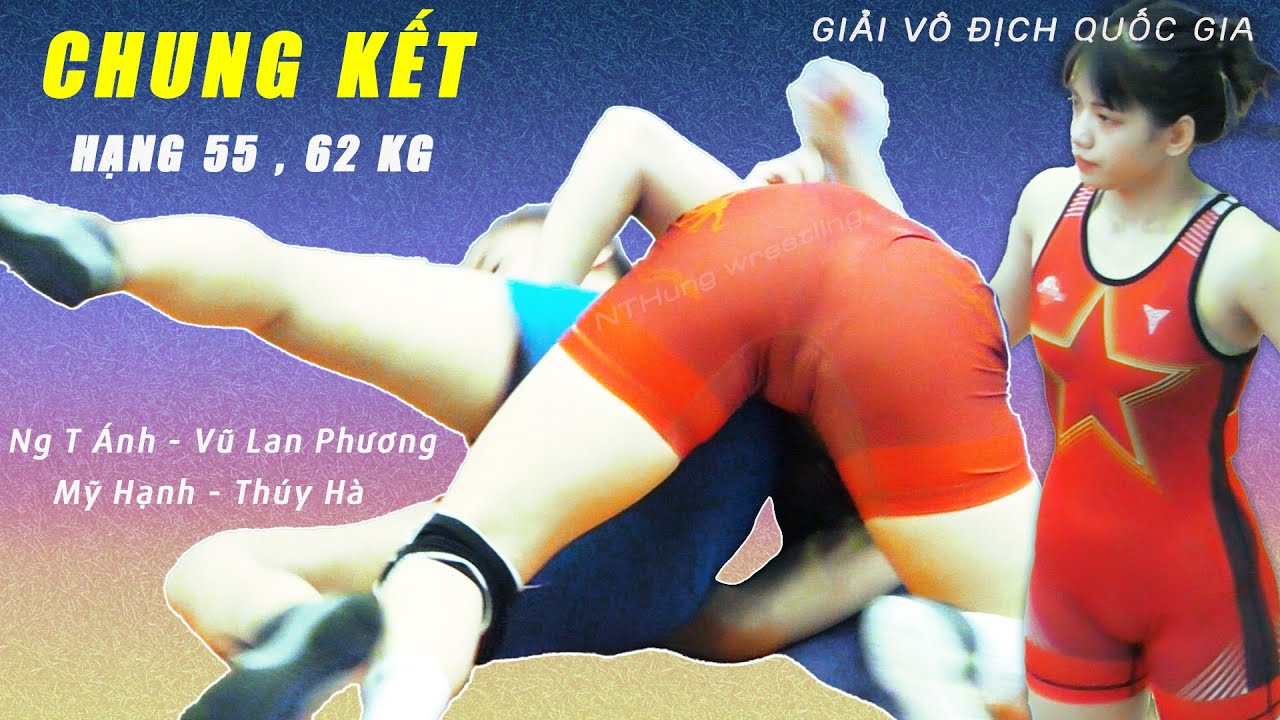 Vật Nữ Tam Đảo. chung kết hạng 55 - 62 kg .VÔ ĐỊCH QUỐC GIA. Women wrestling.