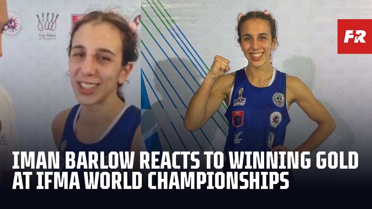 Iman Barlow Reacts To Winning Gold At IFMA World Championships | Muay Thai News