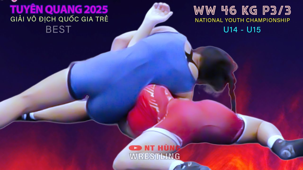 Vật Nữ . U14 - U15 KG . 46 kg P 3/3 .TUYÊN QUANG 25 .vietnamese traditional wrestling background