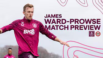 James Ward-Prowse on Assist At Chelsea & Northern Life | PREVIEW | Burnley v Brentford