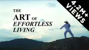 The Art of Effortless Living