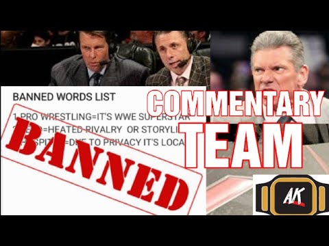 5 WORDS THAT VINCE MCMAHON BANNED THE COMMENTARY TEAM TO SAY!!