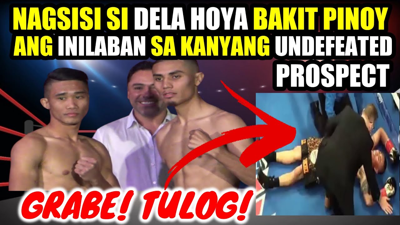 DE LA HOYA Nagsisi Bakit Nilaban sa PINOY ang Undefeated Prospect | Tulog sa Isang Suntok!