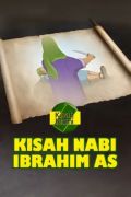 Kisah Islami - Kisah Nabi Ibrahim AS