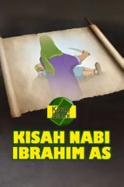Kisah Islami - Kisah Nabi Ibrahim AS
