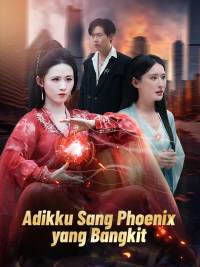 Adikku Sang Phoenix yang Bangkit [Indonesian]