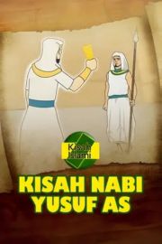 Kisah Islami - Kisah Nabi Yusuf AS